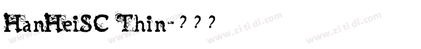 HanHeiSC Thin字体转换